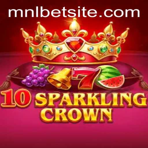 Unlock the Excitement of 10SparklingCrown with MNLBET