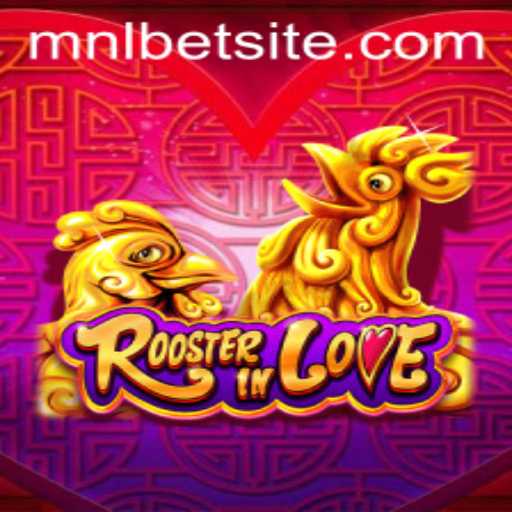 Discover the Exciting World of RoosterInLove: A Fresh Take on Online Gaming